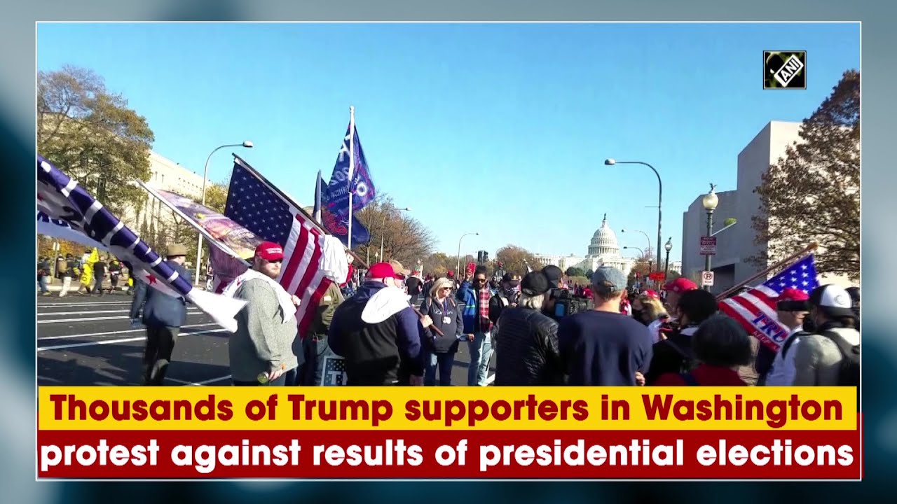 Thousands of Trump supporters in Washington protest against results of presidential elections