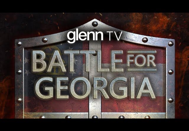 Battleground Georgia: The Radical Democrats Who Will Transform America | Glenn TV