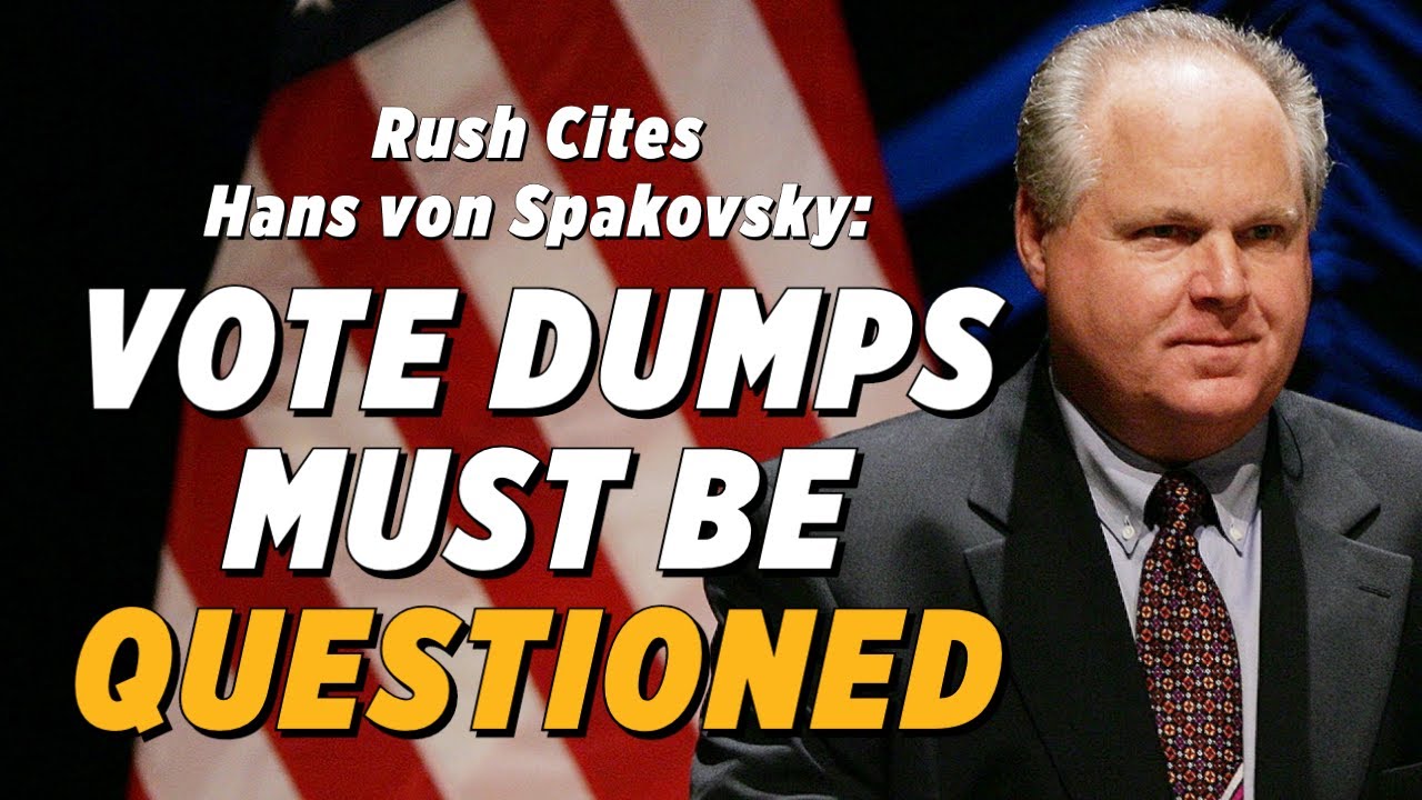 Rush Limbaugh Cites Hans von Spakovsky: Massive Vote Dumps For Biden Must Be Questioned