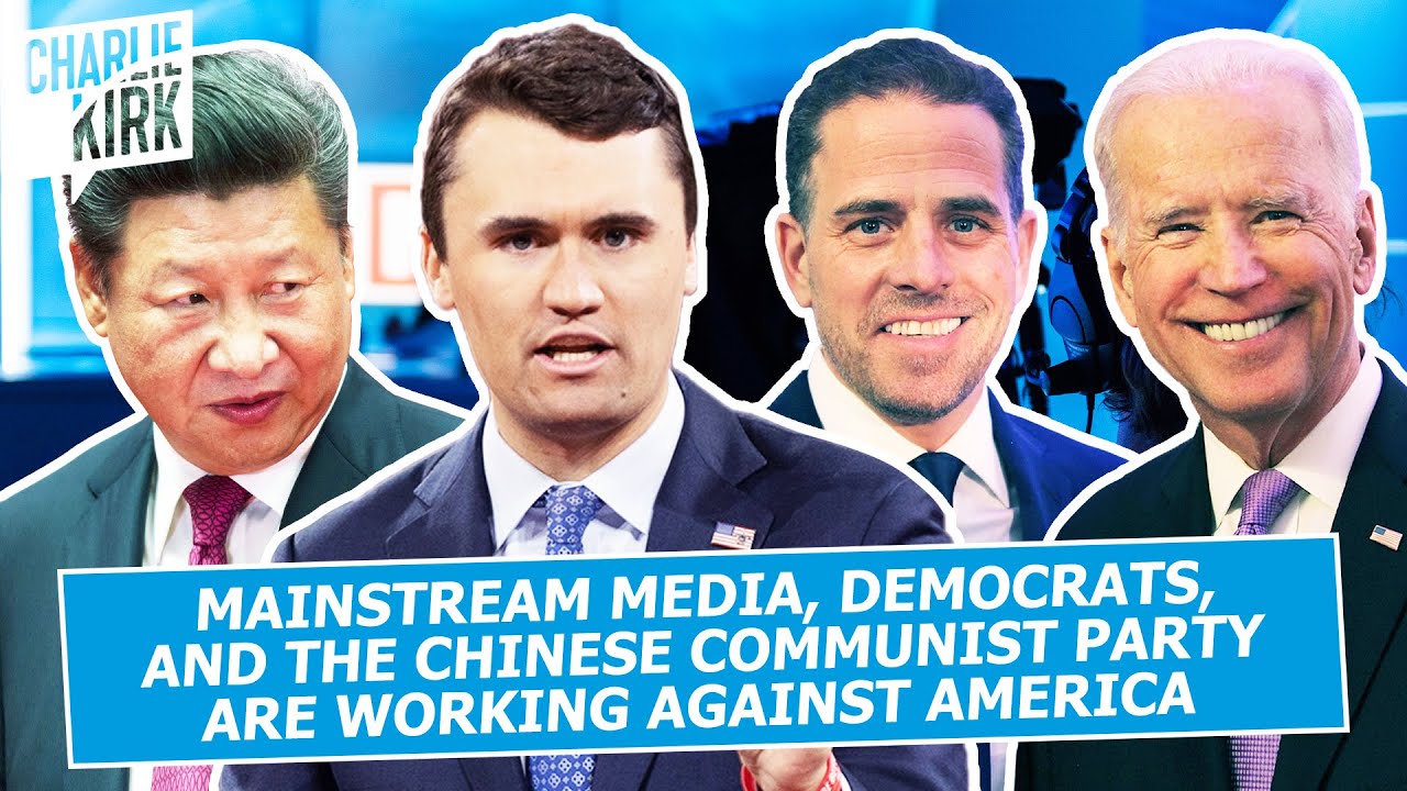 Mainstream Media, Democrats, and the Chinese Communist Party are Working Against America