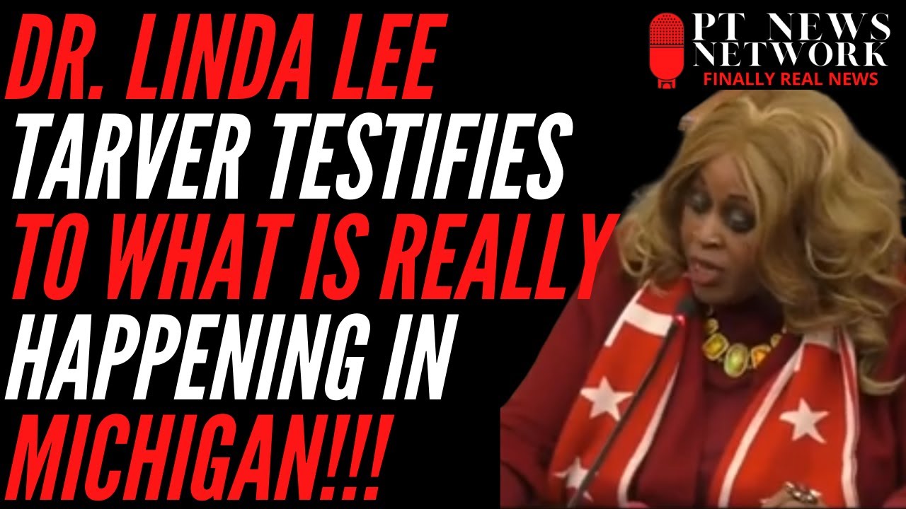 Dr. Linda Lee Tarver Testifies to What is Really Happening in Michigan!!!