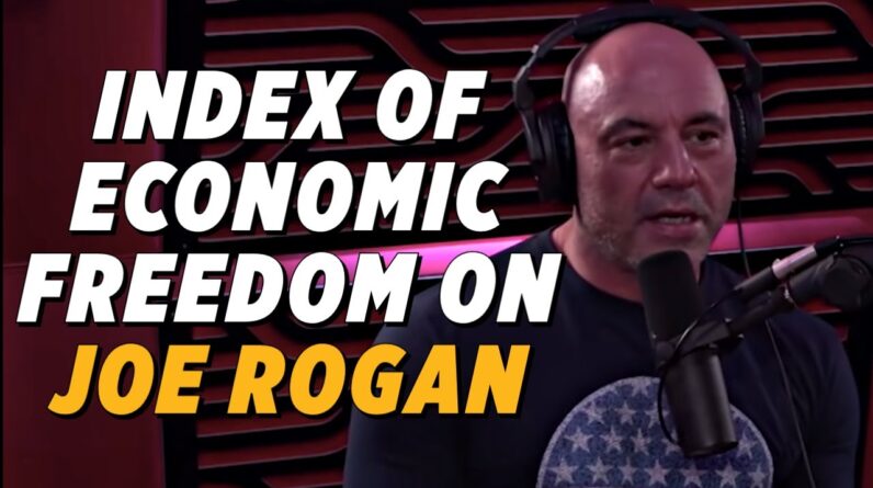 Heritage's "Index of Economic Freedom" Cited on "The Joe Rogan Experience"