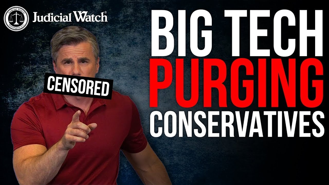 Leftist Big Tech Censorship Targets Judicial Watch/Fitton—MASSIVE Purge