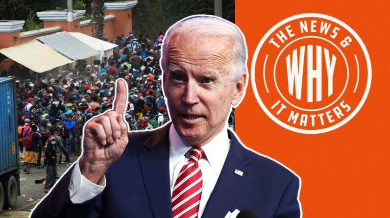 THOUSANDS of Migrants March to US. Biden Official Says NOT YET! | The News & Why It Matters | Ep 697