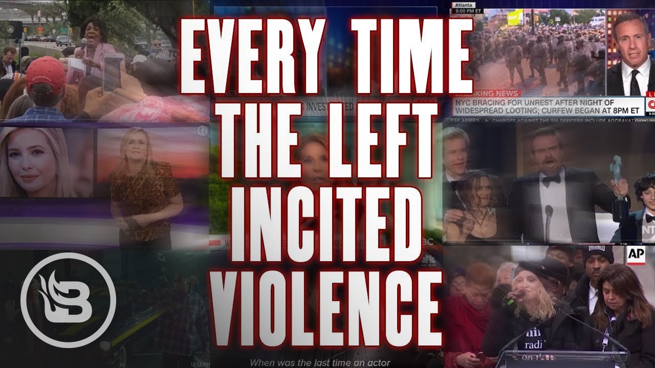 WATCH the Left Incite Violence More Times Than You Can Count | The Glenn Beck Program