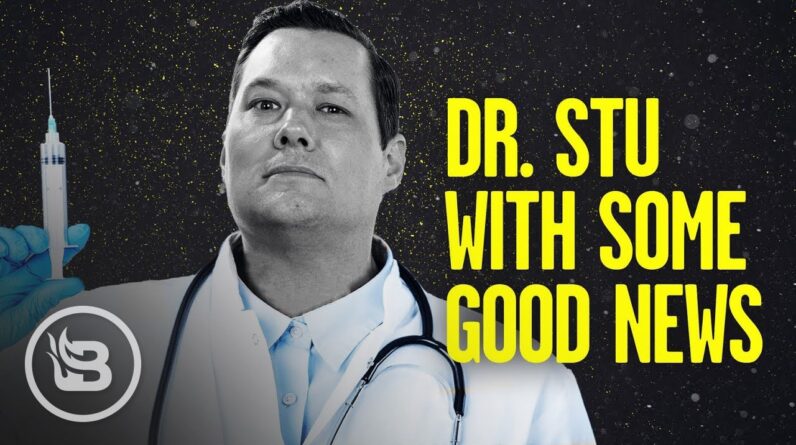 "Dr." Stu Finally Has Some GOOD News on COVID and the Vaccine! | Stu Does America