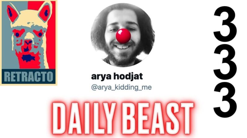 RETRACTION #333: Daily Beast "Breaking News Intern" Arya Hodjat UPDATES False Claims Against Veritas