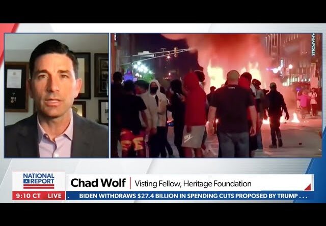 Our Leaders Cannot Tolerate Riots, Political Violence | Chad Wolf on Newsmax