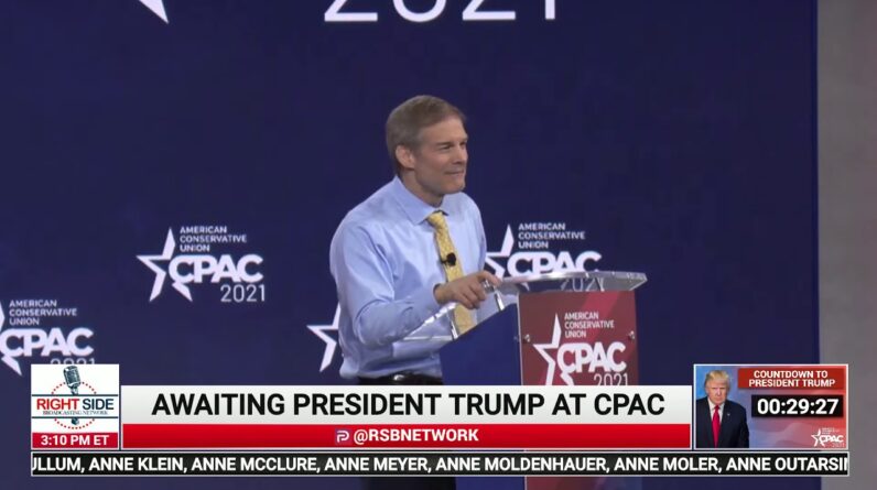 Rep. Jim Jordan Full Speech at CPAC 2021 in Orlando 2/28/21