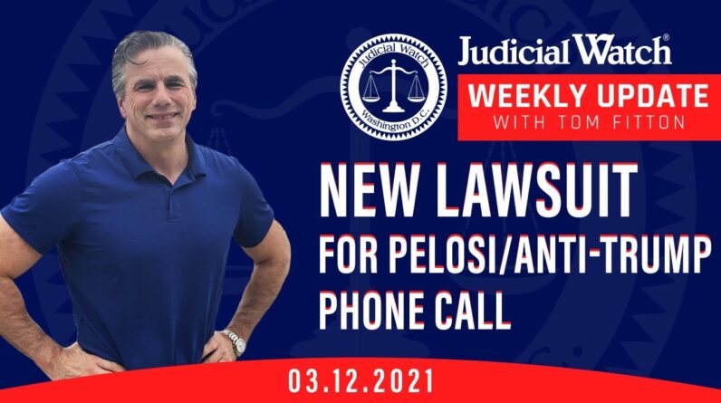 Judicial Watch SUES for Info on Big-Tech Censorship and Pelosi/Anti-Trump Phone Call