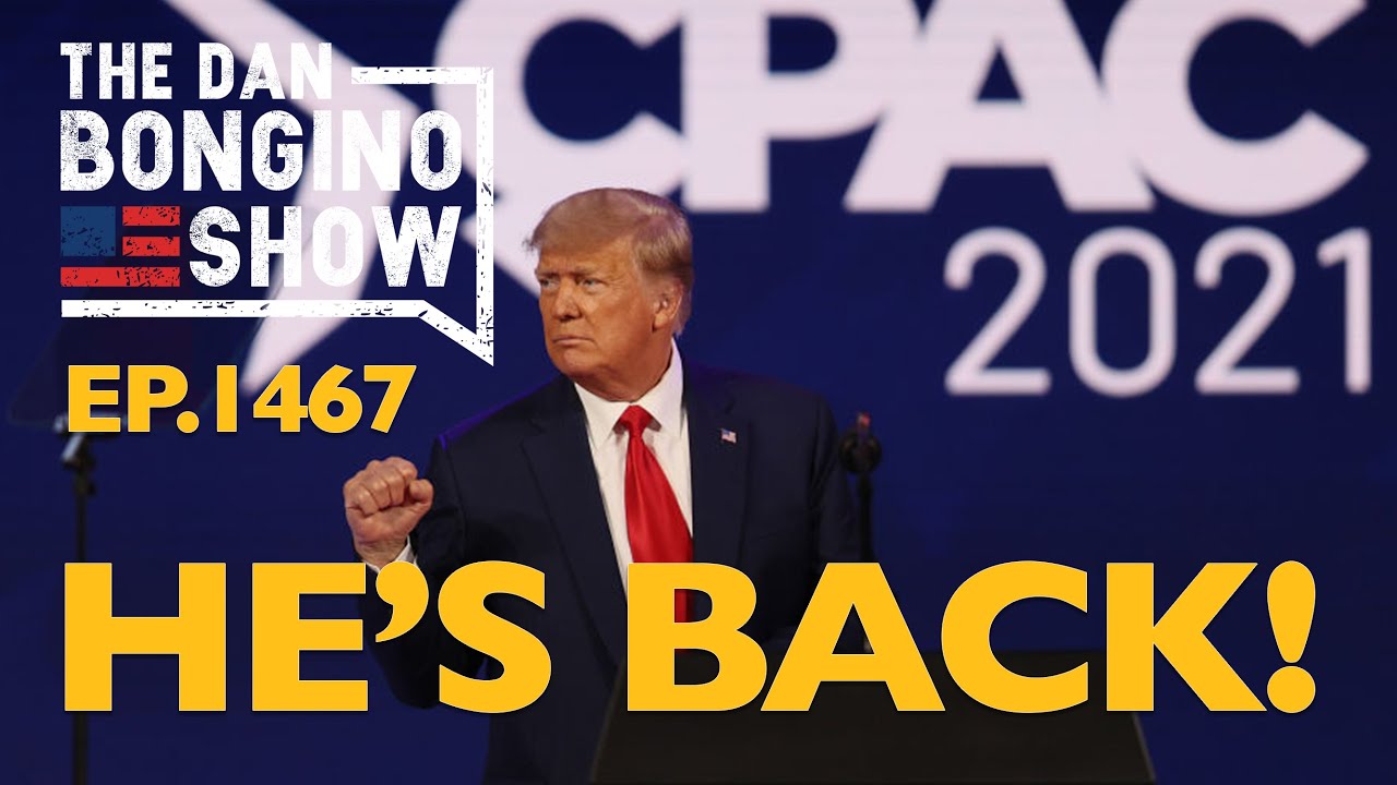 Ep. 1467 He's Back! - The Dan Bongino Show®