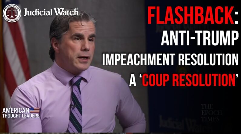 FLASHBACK: Anti-Trump Impeachment Resolution a 'Coup Resolution!'