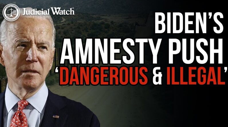 Just Say NO to President Biden's "Dangerous & Illegal" Amnesty Push!