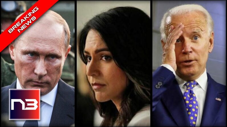 BREAKING: PUTIN EXPLOITS WEAK BIDEN - TULSI GABBARD ISSUES DIRE WARNING YOU NEED TO HEAR RIGHT NOW