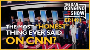 Ep. 1491 The Most “Honest” Thing Ever Said On CNN - The Dan Bongino Show®