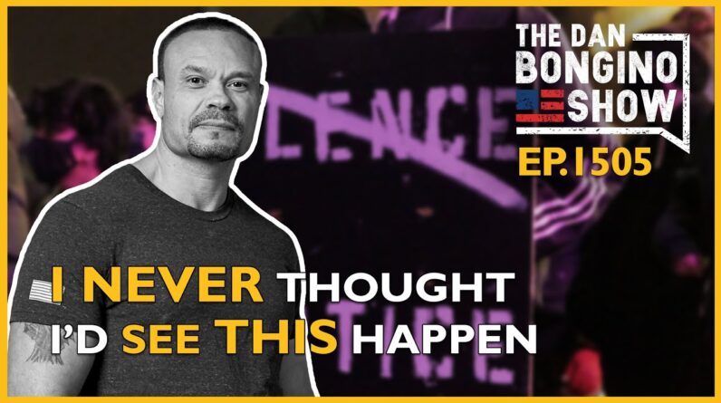 Ep. 1505 I Never Thought I’d See This Happen - The Dan Bongino Show®