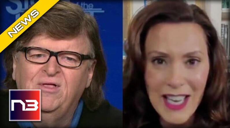 Hollywood's Michael Moore TURNS on MI Gov. Whitmer but Not in a Good Way