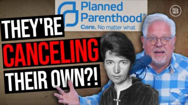 This Is Why Planned Parenthood Is FINALLY Denouncing Their Racist Founder | The Glenn Beck Program
