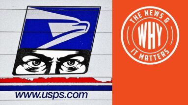 USPS: From Delivering Your Mail to Spying On You | The News & Why It Matters | Ep 764