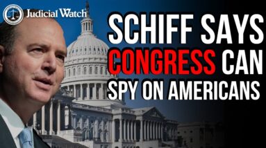 Schiff Spied on Americans!