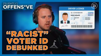 Democrats' OWN Racism EXPOSED with Reaction to New Voter ID Laws | Slightly Offens*ve