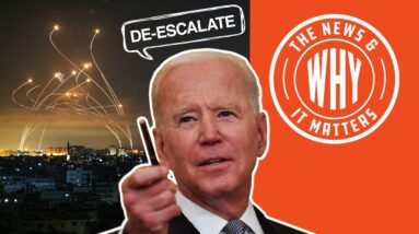 Biden Calls Israel to DE-ESCALATE—Ceasefire Eventually Reached | The News & Why It Matters | Ep 783