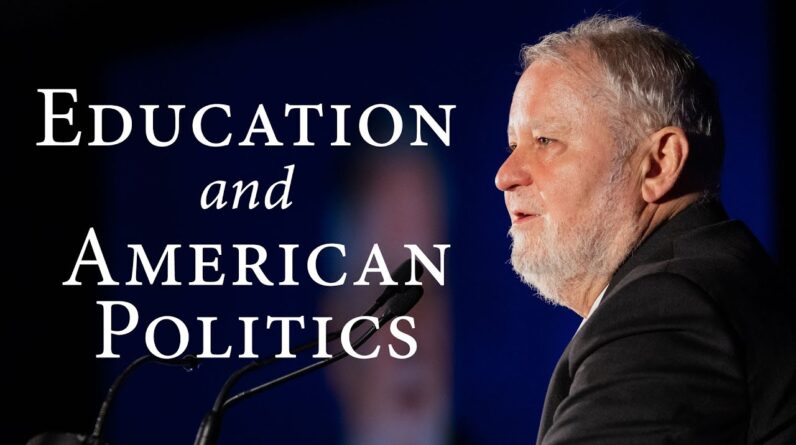 Education and American Politics | Larry P. Arnn