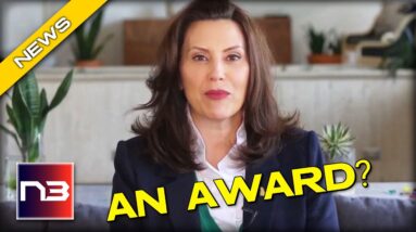 REALLY? Gretchen Whitmer’s Latest Award will Make Your Blood BOIL