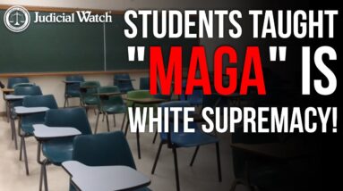 Students Taught “MAGA” is White Supremacy!