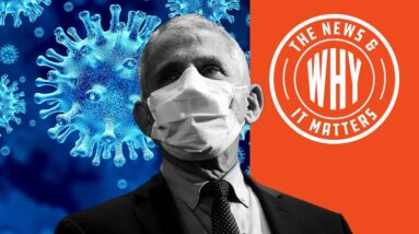 Fauci DEFENDS Flip-Flopping Emails: People Don't 'UNDERSTAND' | The News & Why It Matters | Ep 793