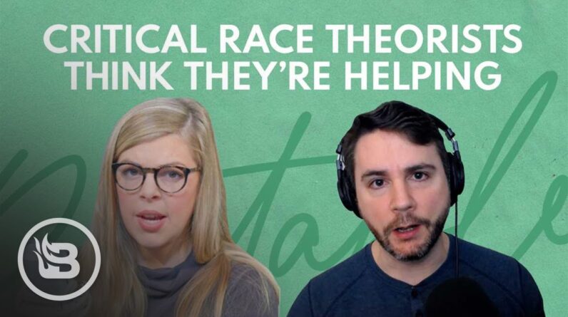 How Critical Race Theory Is Making People More Racist | Relatable With Allie Beth Stuckey