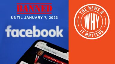 Coincidence? Facebook BANS Trump Until After Midterms | The News & Why It Matters | Ep 794