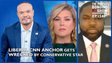 Ep. 1540 Liberal CNN Anchor Gets Wrecked By Conservative Star - The Dan Bongino Show®