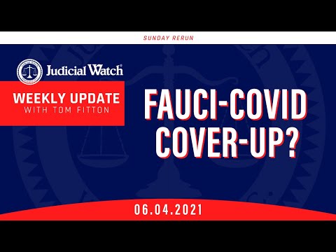 Fauci-COVID Cover-Up? Judicial Watch Takes Chicago Mayor to Court & MORE!