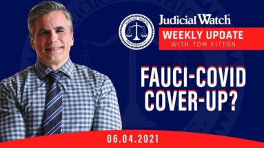 Fauci-COVID Cover-Up? Judicial Watch Takes Chicago Mayor to Court & MORE