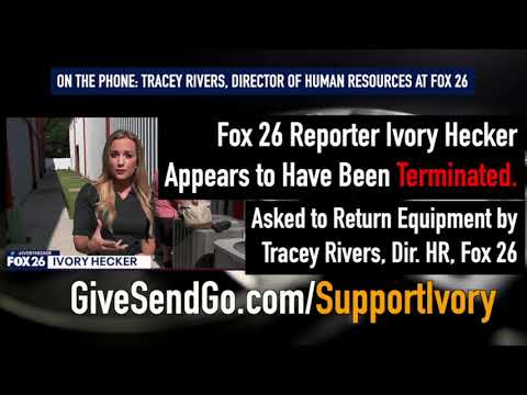 Reporter Ivory Hecker Appears to Have Been TERMINATED - Asked to Return Equipment by HR Director