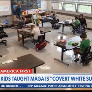 Schoolkids Taught "MAGA" is White Supremacy!