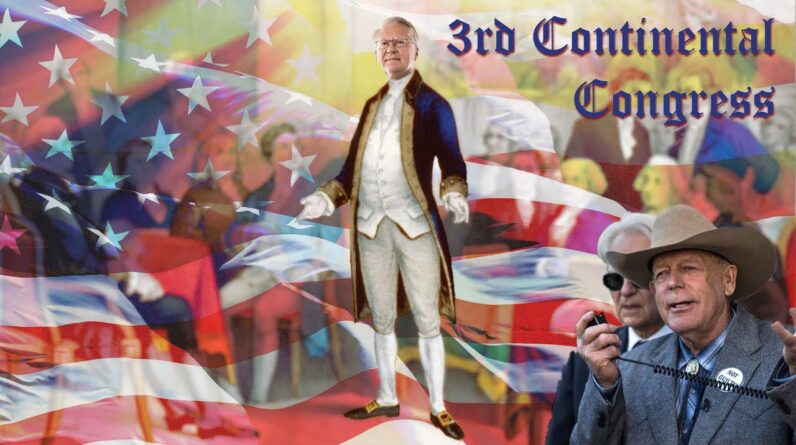 3rd Continental Congress – Cliven Bundy