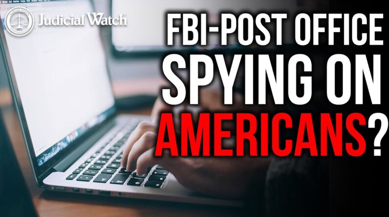 Did Biden Admin Weaponize FBI, Postal Service to Spy on Americans?