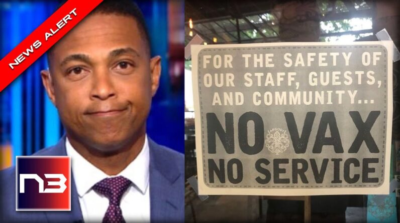 Don Lemon Announces Plan For the Unvaxxed REVEALING CNN’s True Agenda