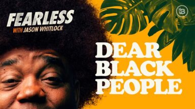 Dear Black People: Jason Whitlock Explains the Marxist Agenda Behind Race Controversies