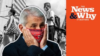 Mask Mandates Are BACK Even for the Vaxxed! Is Your City NEXT? | The News & Why It Matters | Ep 828