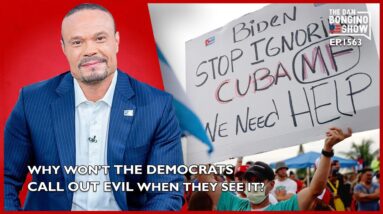 Ep. 1563 Why Won’t The Democrats Call Out Evil When They See It? - The Dan Bongino Show®