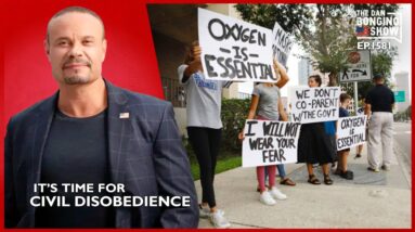 Ep. 1581 It’s Time For Civil Disobedience - The Dan Bongino Show®