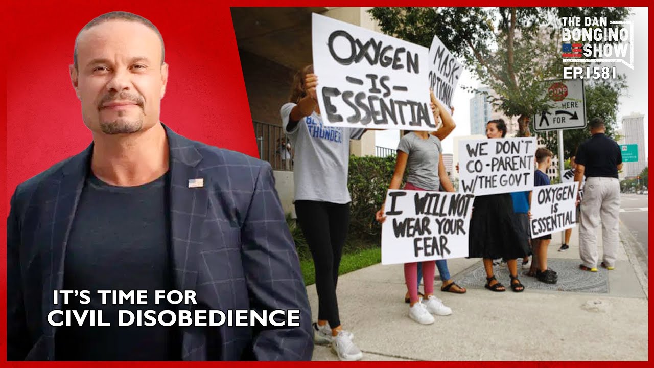 Ep. 1581 It’s Time For Civil Disobedience - The Dan Bongino Show®