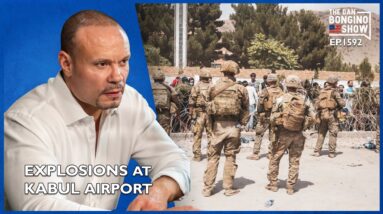 Ep. 1592 Explosions At Kabul Airport - The Dan Bongino Show®