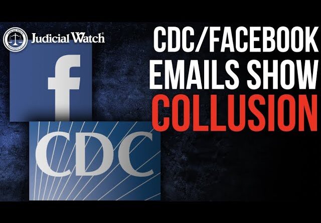 Caught: CDC Coordinated with Facebook on COVID Messaging and ‘Misinformation’