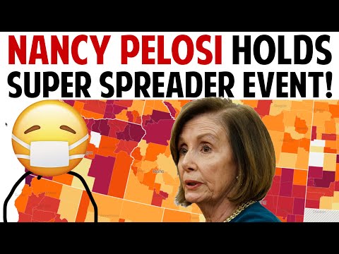 NANCY PELOSI HOLDS SUPER SPREADER EVENT!