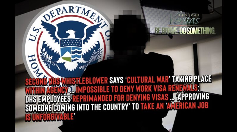 BREAKING: Second DHS Whistleblower Claims It's Impossible to Deny Work Visa Renewals