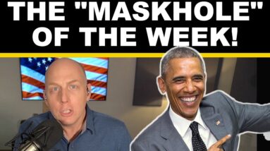 THE "MASKHOLE" OF THE WEEK!